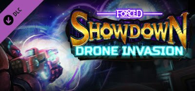 FORCED SHOWDOWN Drone Invasion