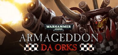 Warhammer 40000 Armageddon Da Orks