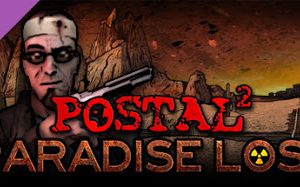 POSTAL 2 Paradise Lost PC Game Free Download