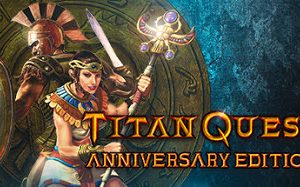 Titan Quest Anniversary Edition PC Game Free Download