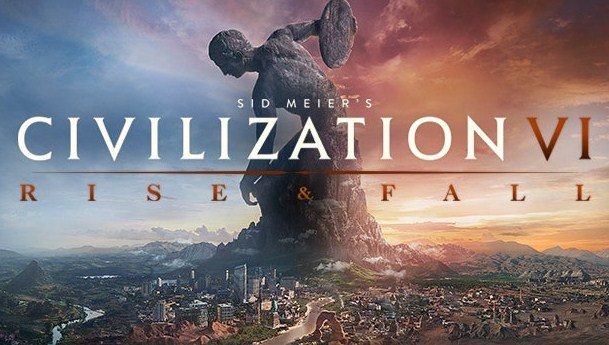 Sid Meiers Civilization VI Rise and Fall