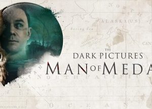 The Dark Pictures Anthology: Man of Medan Free Download