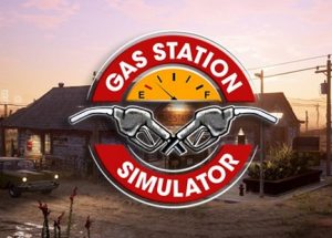 Gas Station Simulator PC Game Free Download