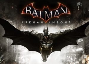 Batman: Arkham Knight PC Game Free Download