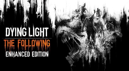Dying Light The Following Enhanced Edition download