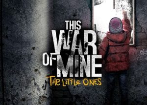 This War of Mine The Little Ones PC Game Free Download