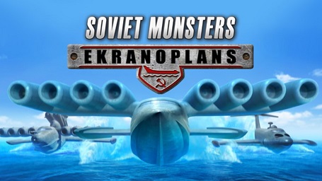 Soviet Monsters Ekranoplans download