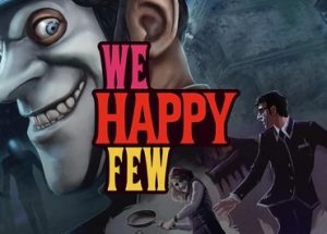 We Happy Few PC Game Full Version Free Download